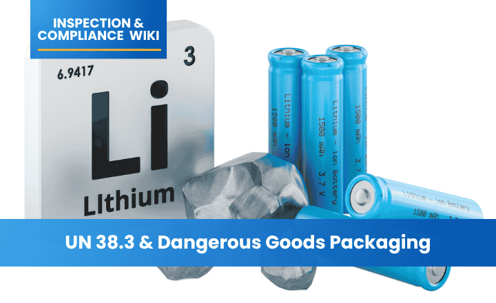 UN 38.3 and Dangerous Goods Packaging Guide for Lithium Batteries